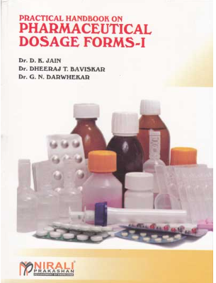 Practical Handbook of  Pharmaceutical Dosage  Forms-I